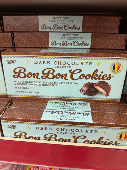 DARK CHOCOLATE COVERED
Bon Bon Cookies                  WITH A DARK CHOCOLATEY MOUSSE CENTER

& SPRINKLED WITH COCOA