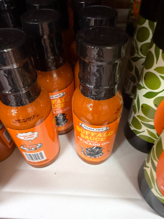 Trader Joe’s 

Buffalo Sauce w/ Avacado oil